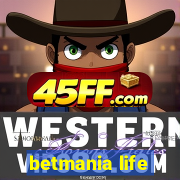 betmania life